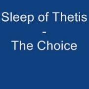 Le texte musical THE CHOICE de SLEEP OF THETIS est également présent dans l'album The choice