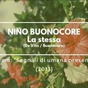 Le texte musical PASSEGGIANDO (CON ME) de NINO BUONOCORE est également présent dans l'album Segnali di umana presenza (2013)