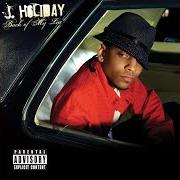 Le texte musical WITHOUT YOU de J. HOLIDAY est également présent dans l'album Back of my lac (2007)