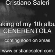 Le texte musical STOP ME BABY de CRISTIANO SALERI est également présent dans l'album Cenerentola (2009)