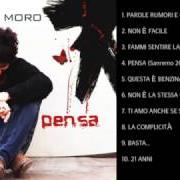 Le texte musical NON E' FACILE de FABRIZIO MORO est également présent dans l'album Pensa (2007)