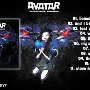 Le texte musical THE SKINNER de AVATAR est également présent dans l'album Thoughts of no tomorrow (2006)