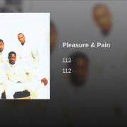 Le texte musical WAY de 112 est également présent dans l'album Pleasure & pain (2005)