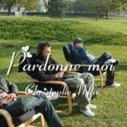 Le texte musical PARDONNE MOI de CHRISTOPHE MAÉ est également présent dans l'album Pardonne moi (2009)