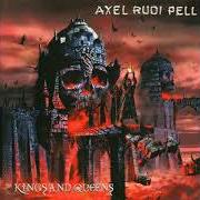 Le texte musical LEGIONS OF HELL de AXEL RUDI PELL est également présent dans l'album Kings and queens (2004)
