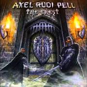 Le texte musical TOO LATE de AXEL RUDI PELL est également présent dans l'album The crest (2010)