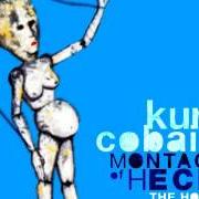 Le texte musical CLEAN UP BEFORE SHE COMES de KURT COBAIN est également présent dans l'album Montage of heck: the home recordings (2015)