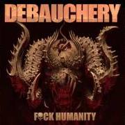Le texte musical TO HELL de DEBAUCHERY est également présent dans l'album F*ck humanity (2015)