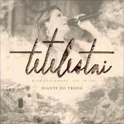 Le texte musical RESSUSCITOU de DIANTE DO TRONO est également présent dans l'album Tetelestai (2015)