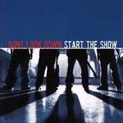 Le texte musical TRYIN' de DON'T LOOK DOWN est également présent dans l'album Start the show (2002)
