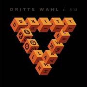 Le texte musical ABENDS HALB ZEHN de DRITTE WAHL est également présent dans l'album 3d (2020)