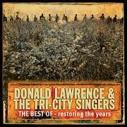 Le texte musical WHEN SUNDAY COMES de DONALD LAWRENCE & THE TRI-CITY SINGERS est également présent dans l'album The best of: restoring the years (2003)