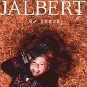 Le texte musical JUSTE LÀ de LAURENCE JALBERT est également présent dans l'album Ma route (2016)