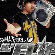 Le texte musical I CAME TO BRING THE PAIN de LIL' FLIP est également présent dans l'album U gotta feel me (2004)