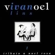 Le texte musical VAI HAVER BARULHO NO CHATÔ de IVAN LINS est également présent dans l'album Tributo a noel rosa vol. 1 (1997)