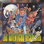Le texte musical TRASNOCHE de LOS AUTENTICOS DECADENTES est également présent dans l'album Hoy trasnoche (2000)