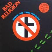 Le texte musical NEW LEAF de BAD RELIGION est également présent dans l'album Back to the known (1984)