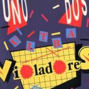 Le texte musical POR 1980 Y TANTOS de LOS VIOLADORES est également présent dans l'album Uno, dos ultravioladores (1986)
