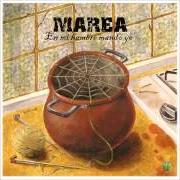 Le texte musical PEDIMENTO de MAREA est également présent dans l'album En mi hambre mando yo (2011)