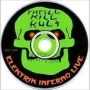 Le texte musical SEXY SUCKER de MY LIFE WITH THE THRILL KILL KULT est également présent dans l'album Elektrik inferno live