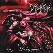 Le texte musical SHE LAY GUTTED de DISGORGE (USA) est également présent dans l'album She lay gutted (1999)