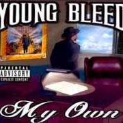 Le texte musical BLESS 'EM ALL de YOUNG BLEED est également présent dans l'album My own (2000)