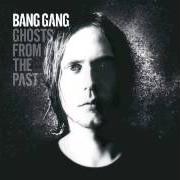 Le texte musical STAY HOME de BANG GANG est également présent dans l'album Ghosts from the past (2008)
