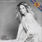 Le texte musical CANTELOUBE: BREZAIROLA de BARBRA STREISAND est également présent dans l'album Classical barbra (1976)