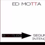 Le texte musical À DERIVA de ED MOTTA est également présent dans l'album As segundas intenções do manual prático (2000)