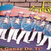 Le texte musical ME ESTOY VOLVIENDO LOCO de EL PODER DEL NORTE est également présent dans l'album Con ganas de ti (1998)