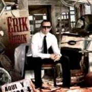 Le texte musical INVENCIBLES de ERICK RUBIN est également présent dans l'album Aqui y ahora (2009)