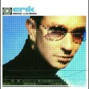 Le texte musical NADA ES IGUAL de ERICK RUBIN est également présent dans l'album Erick (2004)