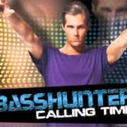 Le texte musical NORTHERN LIGHT de BASSHUNTER est également présent dans l'album Calling time (2013)