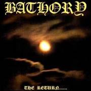 Le texte musical THE RETURN OF DARKNESS AND EVIL de BATHORY est également présent dans l'album The return... (1985)
