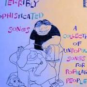 Terribly sophisticated songs: a collection of unpopular songs for popular people