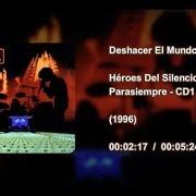 Le texte musical DESHACER EL MUNDO de HÉROES DEL SILENCIO est également présent dans l'album Parasiempre (1996)