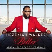 Le texte musical GOD IS FOR ME de HEZEKIAH WALKER est également présent dans l'album Azusa the next generation 2 - better (2016)