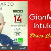 Le texte musical TÚ NO TE IMAGINAS (VERSIÓN BACHATA) de GIAN MARCO est également présent dans l'album Intuición (2018)