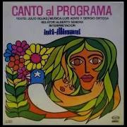 Le texte musical RELATO 3 de INTI-ILLIMANI est également présent dans l'album Canto al programa (1970)
