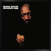 Le texte musical I WANT TO MAKE LOVE TO YOU SO BAD de ISAAC HAYES est également présent dans l'album Chocolate chip (1975)