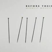 Le texte musical THE NIGHTTIME IS OUR TIME de BEFORE THEIR EYES est également présent dans l'album Before their eyes (2007)