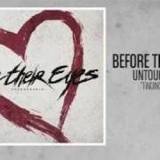 Le texte musical START WITH TODAY (ACOUSTIC) de BEFORE THEIR EYES est également présent dans l'album Untouchable (2010)