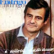 Le texte musical QUALCOSA DI MEGLIO de SERGIO ENDRIGO est également présent dans l'album Qualcosa di meglio (1993)