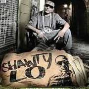 Le texte musical THAT'S SHAWTY LO de SHAWTY LO est également présent dans l'album Units in the city (2008)