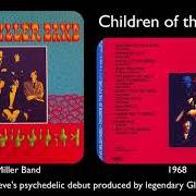 Le texte musical PUSHED ME TO IT de STEVE MILLER BAND (THE) est également présent dans l'album Children of the future (1968)