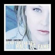 Le texte musical HEARTBREAKER'S HALL OF FAME de SUNNY SWEENEY est également présent dans l'album Heartbreaker's hall of fame (2007)