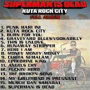 Le texte musical CERITA SEMALAM de SUPERMAN IS DEAD est également présent dans l'album Kuta rock city (2003)