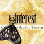 Le texte musical MAGIC STICKS IN DECEMBER de BEST INTEREST est également présent dans l'album Camera shy but still a star (2005)