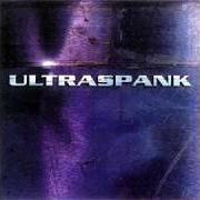 Le texte musical SUCK de ULTRASPANK est également présent dans l'album Ultraspank (1998)