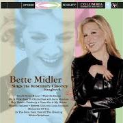Le texte musical MEMORIES OF YOU de BETTE MIDLER est également présent dans l'album Bette midler sings the rosemary clooney songbook (2003)